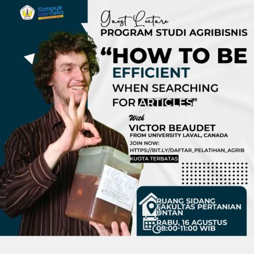 Guest Lecture Program Studi Agrbisnis “How To Be Efficient When Searching For Articles” With Victor Beaudet